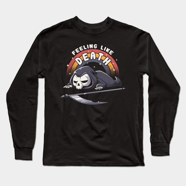 Feeling Like Death - Funny Lazy Grim Reaper Skull Long Sleeve T-Shirt by eduely